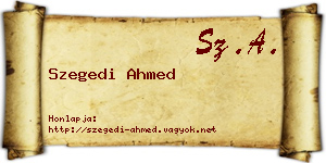 Szegedi Ahmed névjegykártya